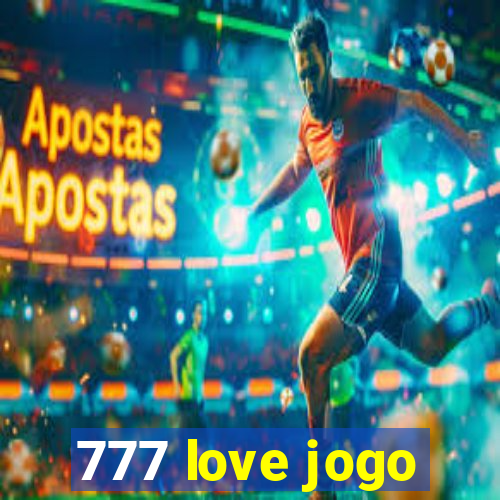 777 love jogo